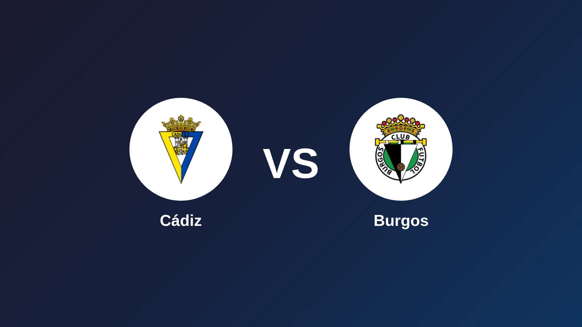 Cádiz vs Burgos