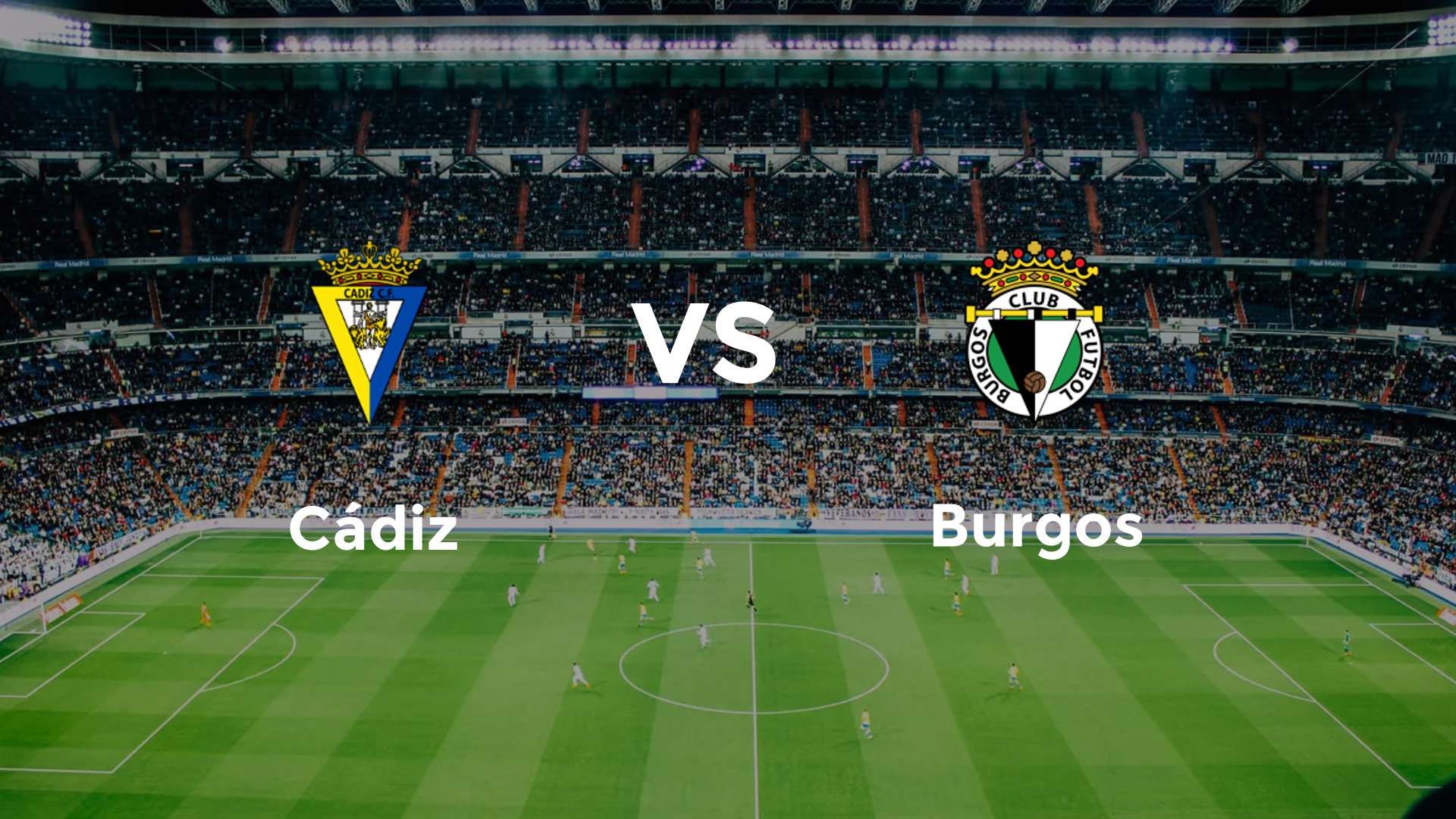 Cádiz vs Burgos