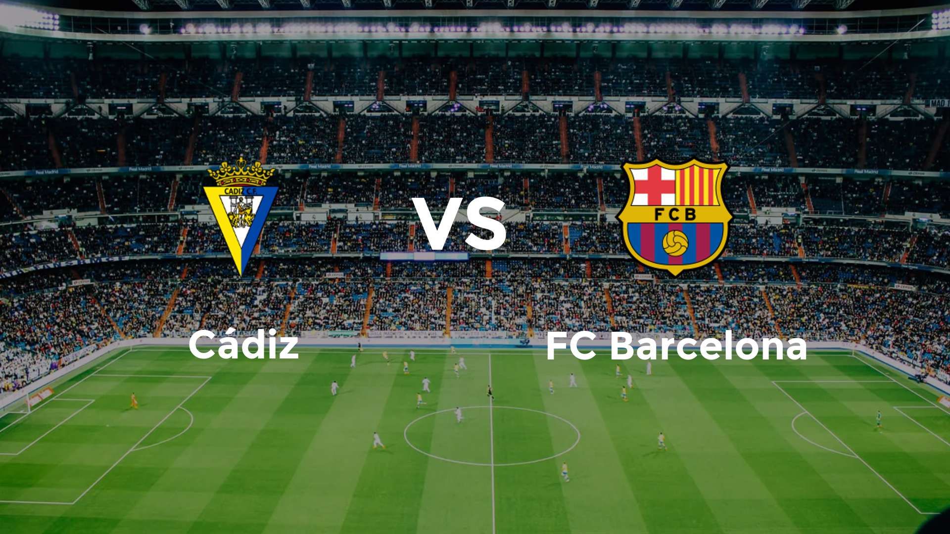 Cádiz vs FC Barcelona