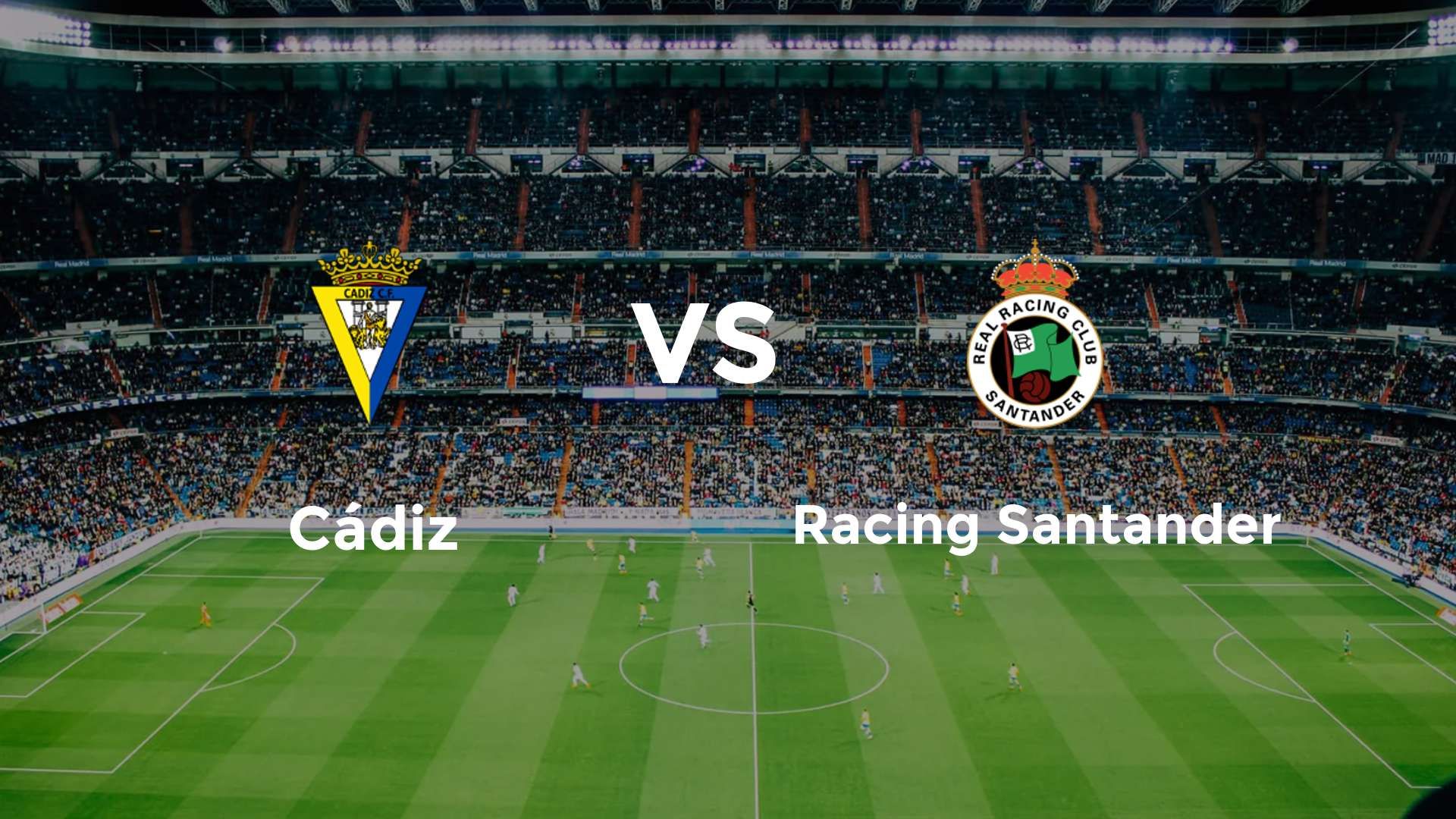Cádiz vs Racing Santander