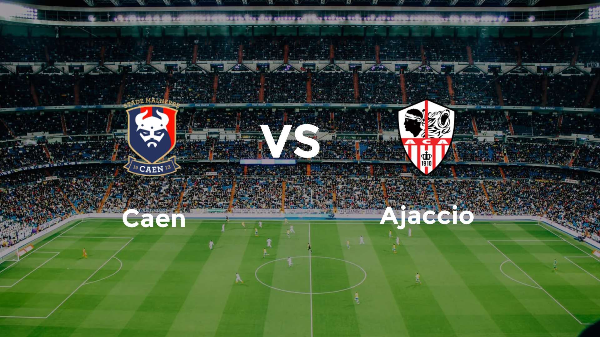 Caen vs Ajaccio