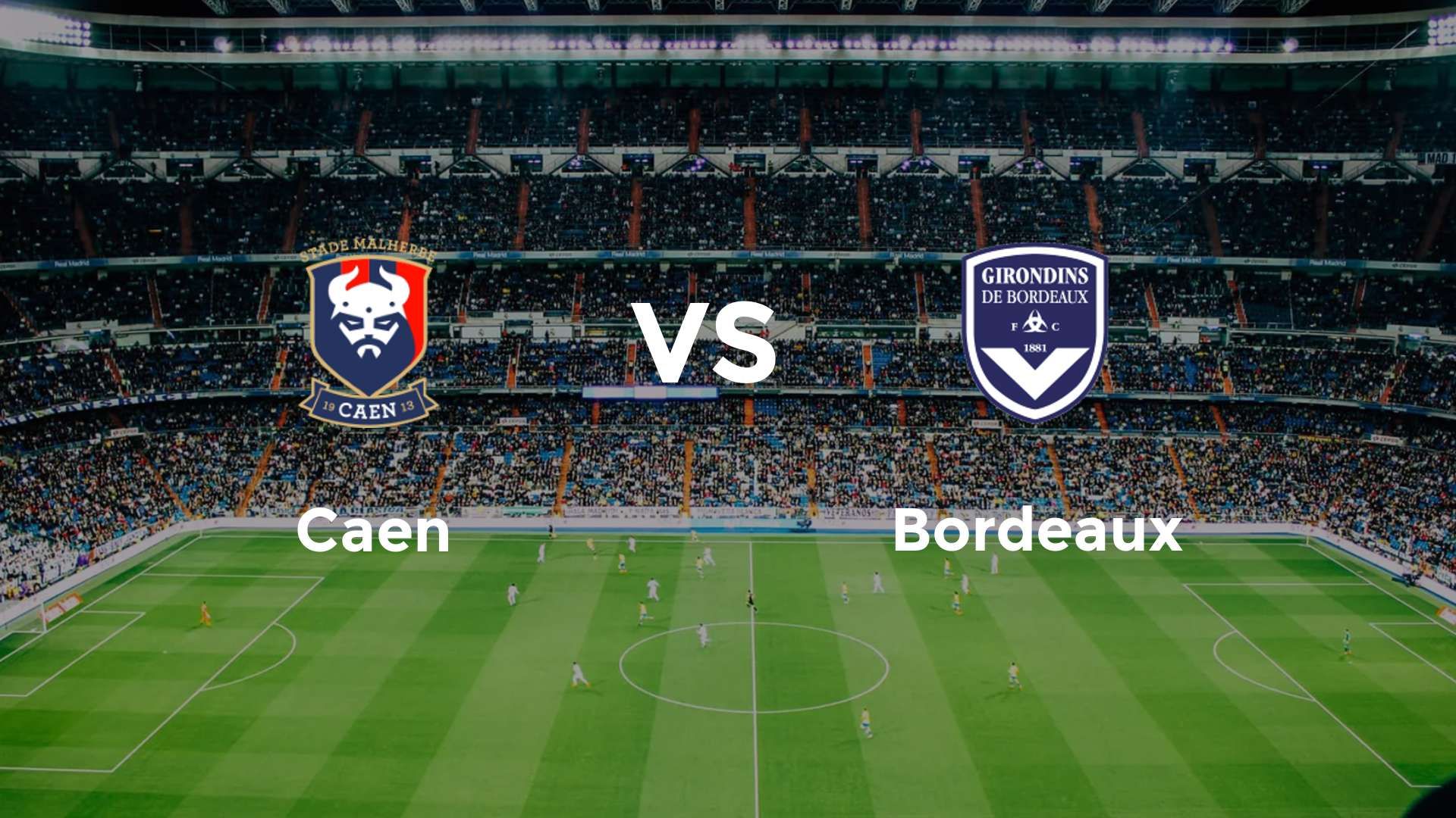 Caen vs Bordeaux