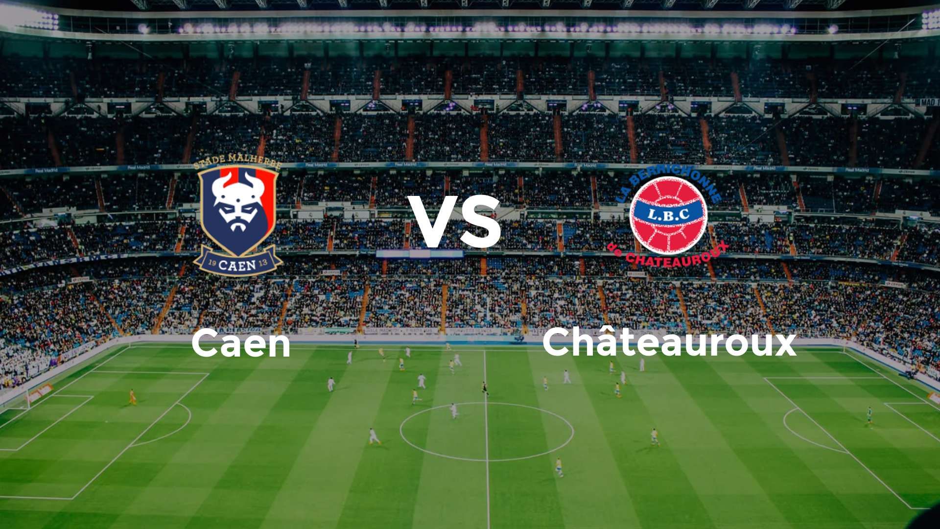 Caen vs Châteauroux