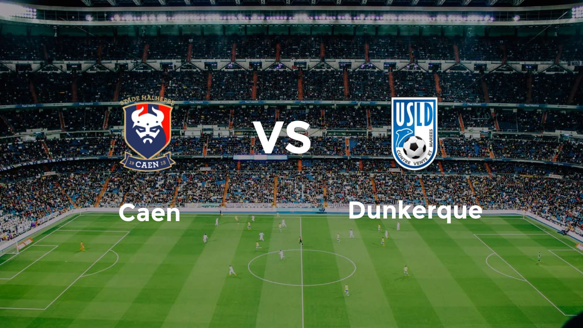 Caen vs Dunkerque