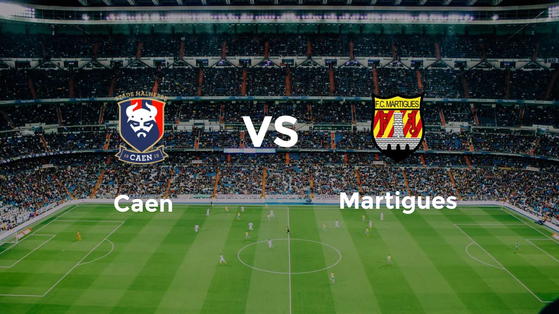 Caen vs Martigues
