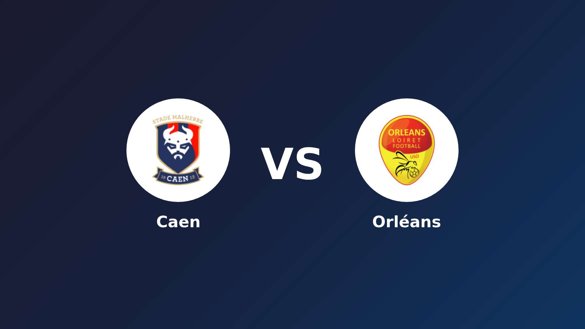 Caen vs Orléans