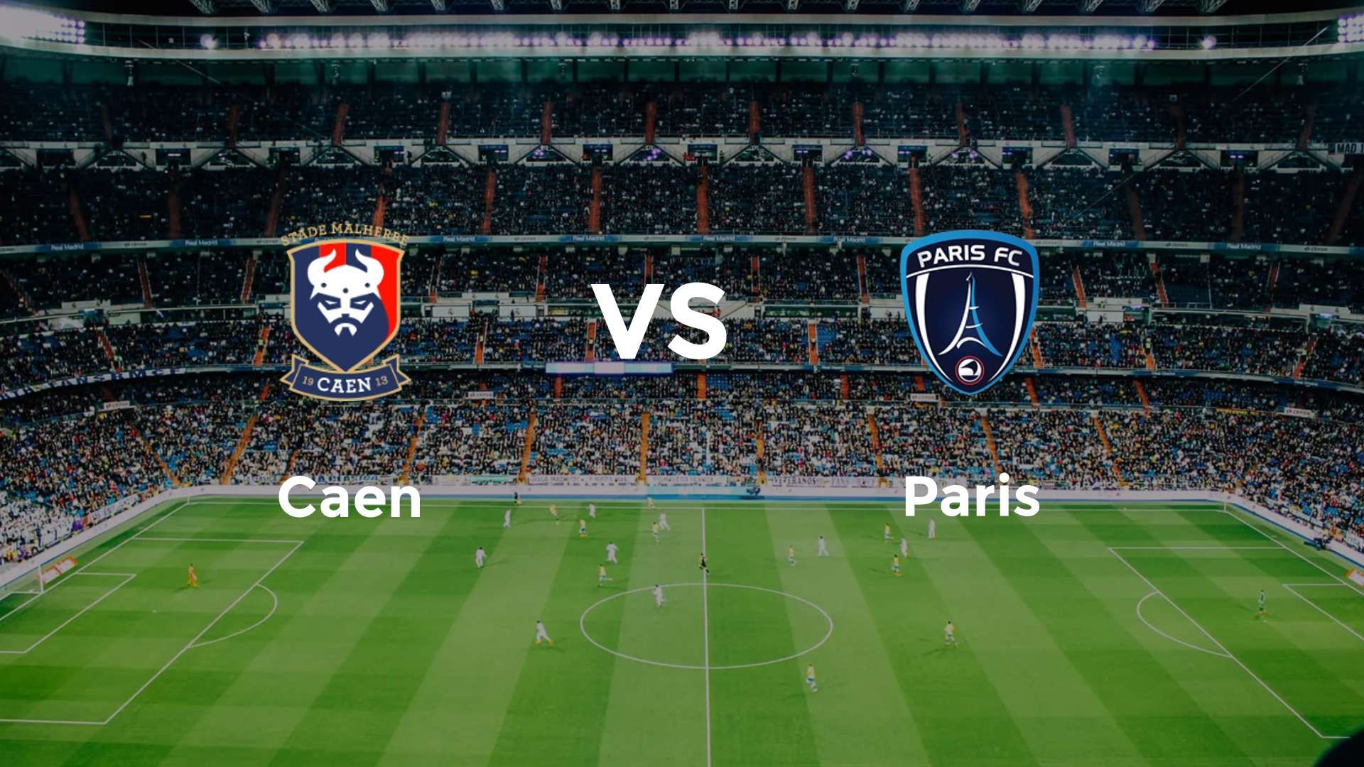Caen vs Paris