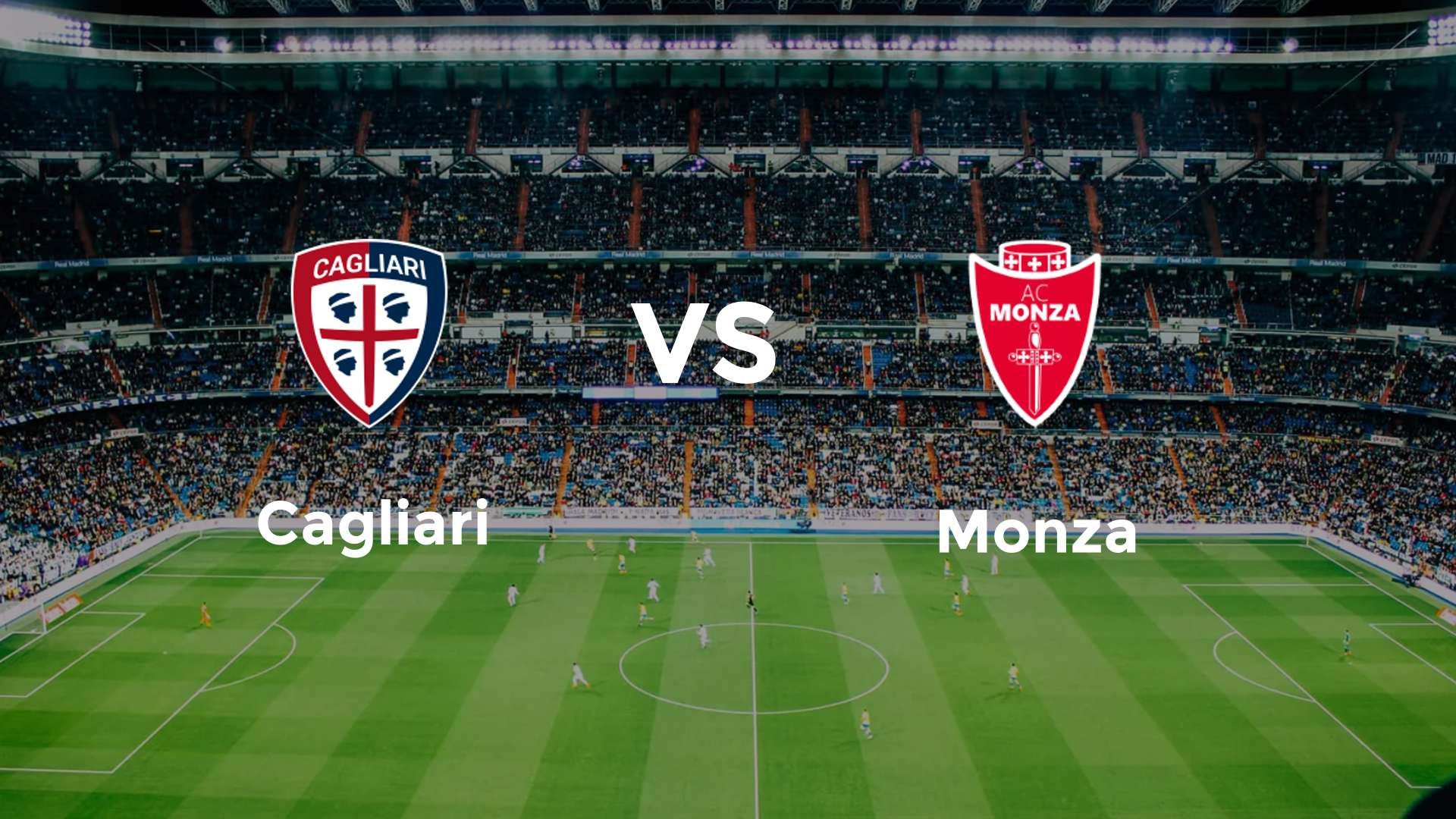 Cagliari vs Monza