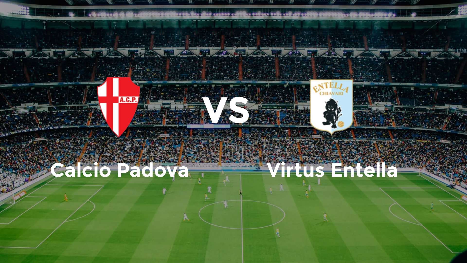 Calcio Padova vs Virtus Entella