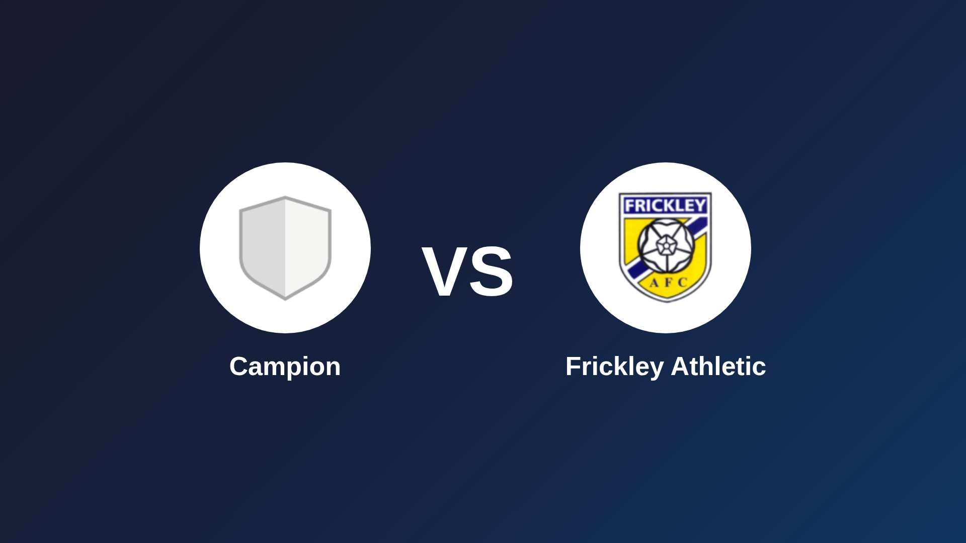 Campion vs Frickley Athletic
