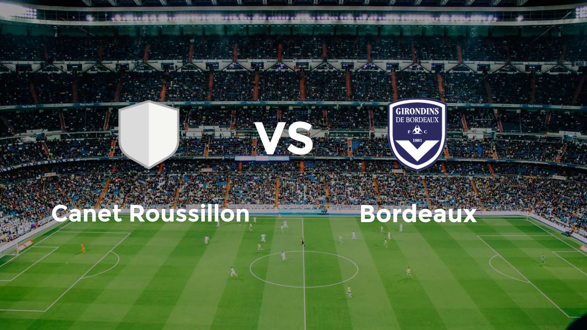Canet Roussillon vs Bordeaux