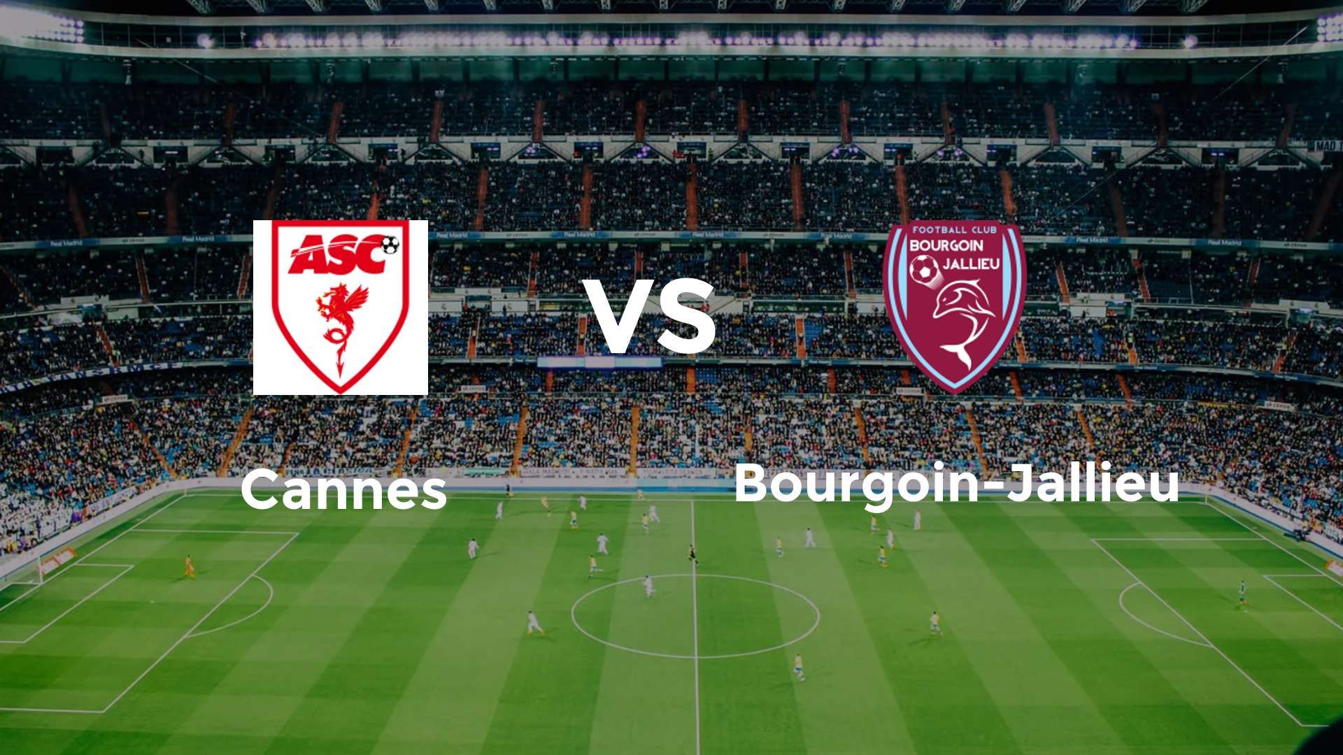 Cannes vs Bourgoin-Jallieu