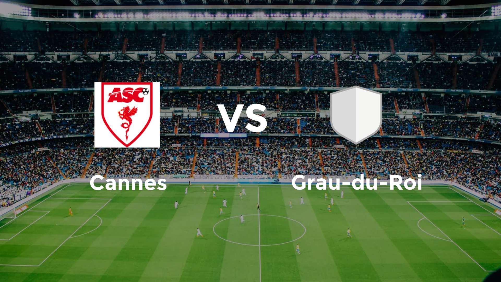 Grau-du-Roi vs Cannes