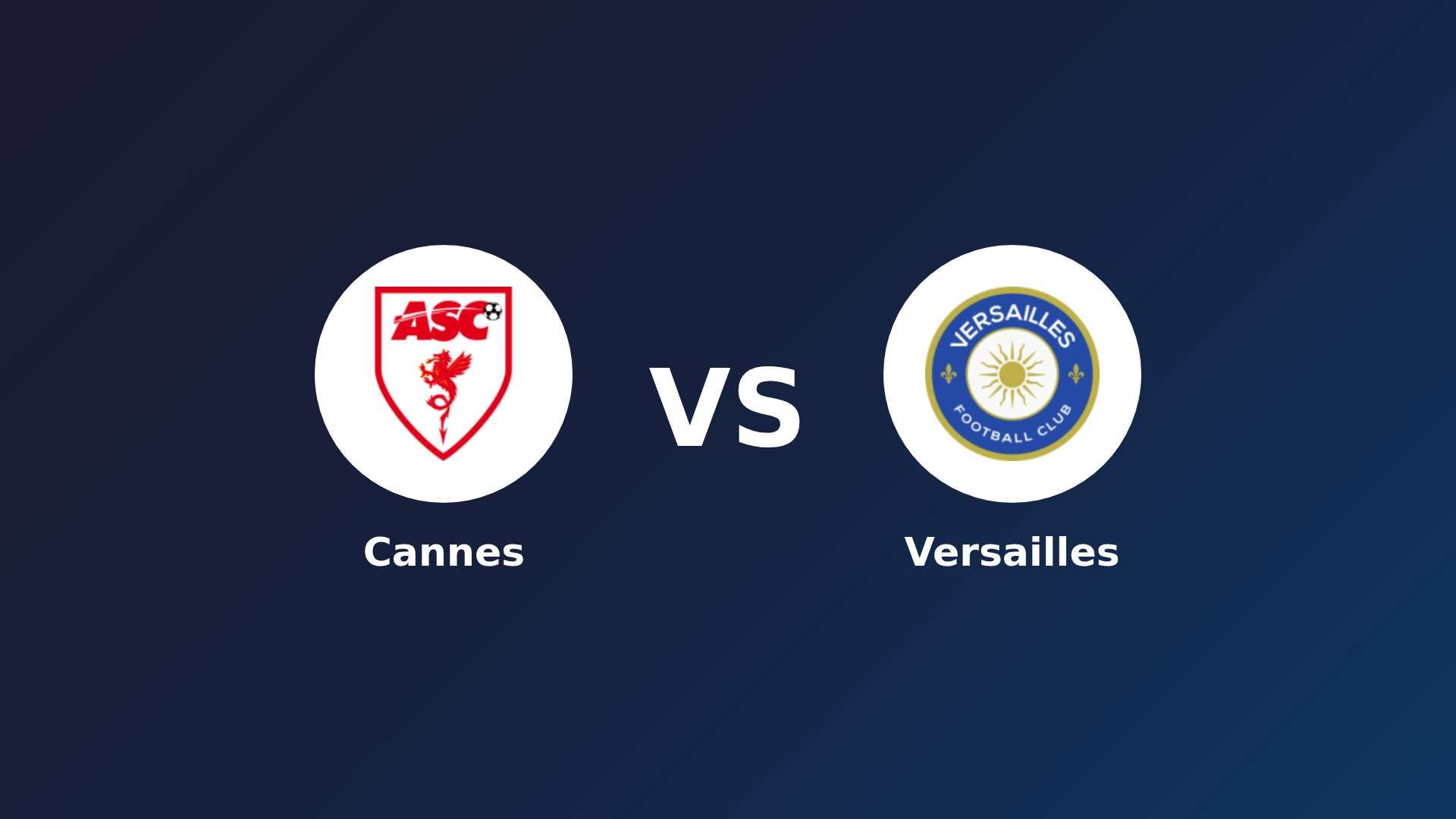Cannes vs Versailles