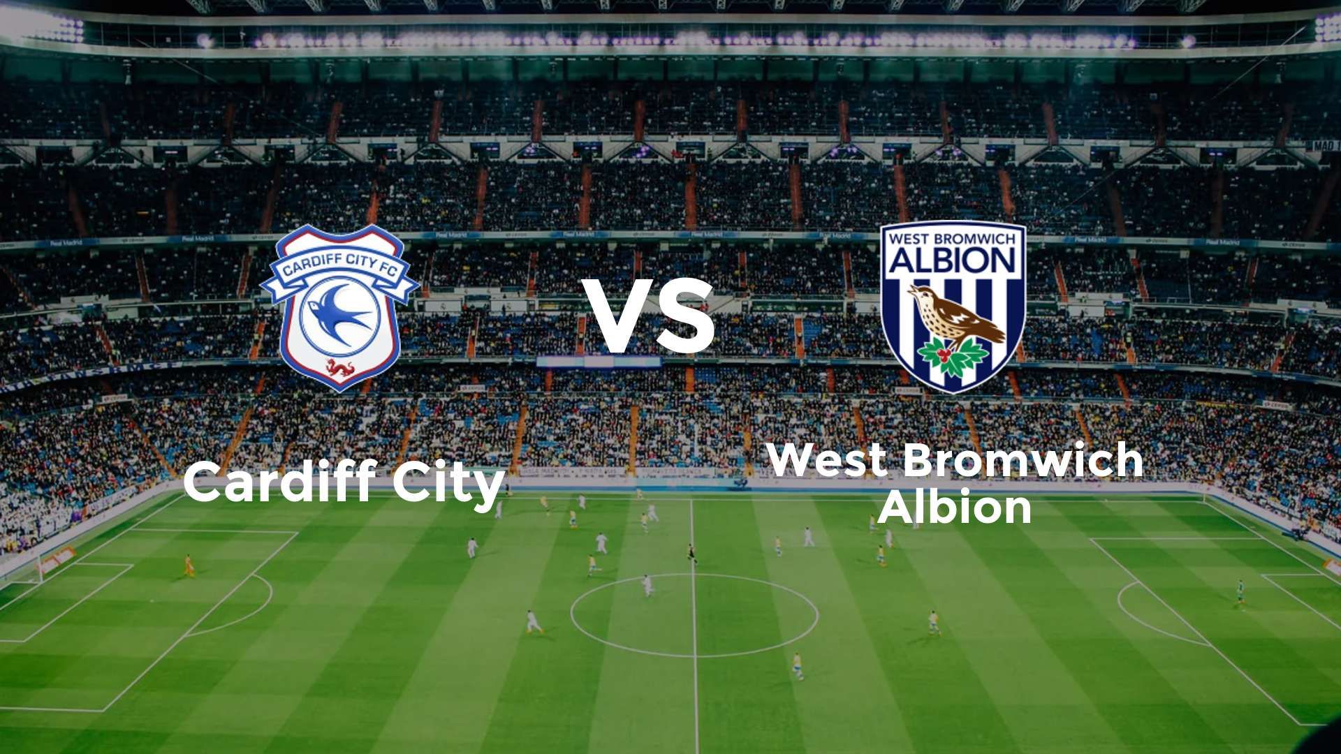 Cardiff City vs (F)est Bromwich Albion