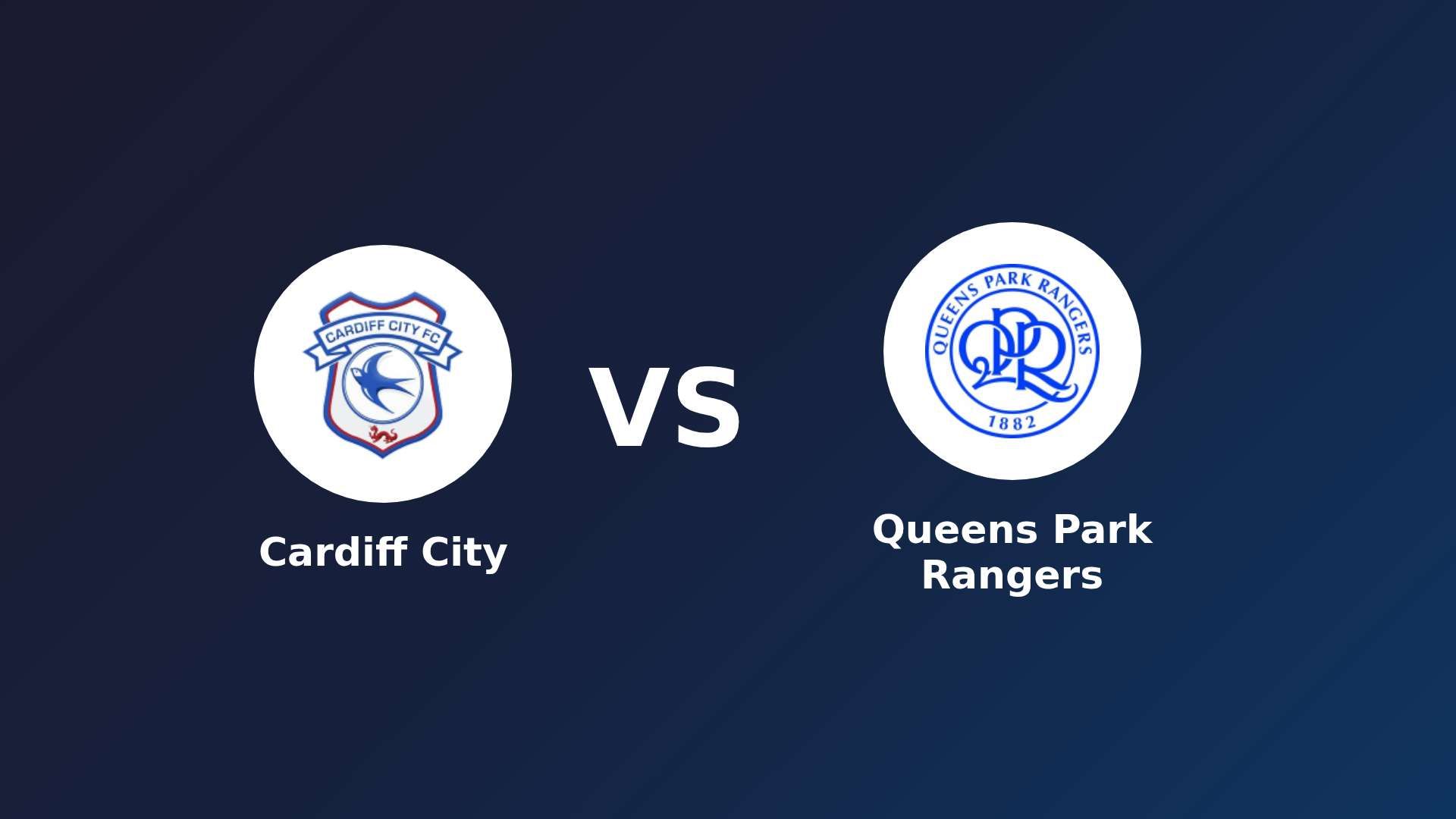 Cardiff City vs Queens Park Rangers