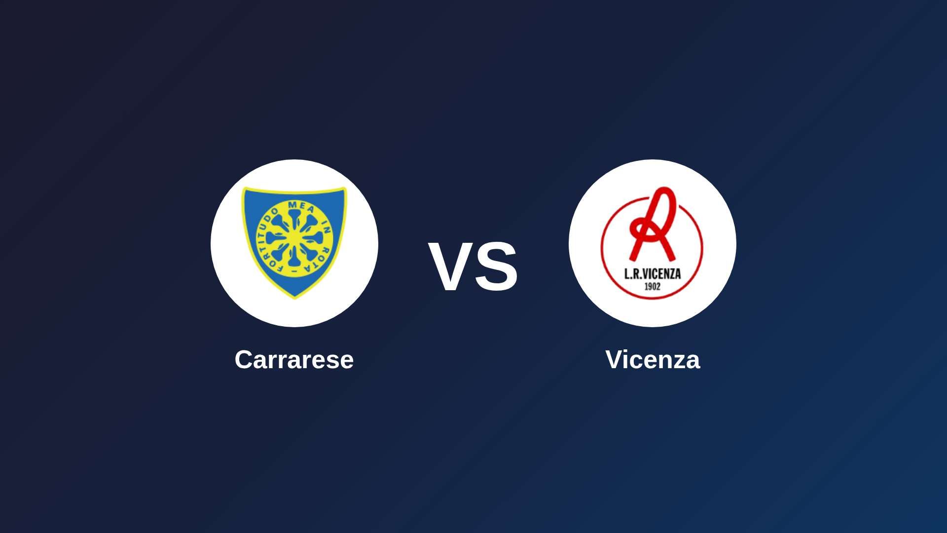 Carrarese vs Vicenza