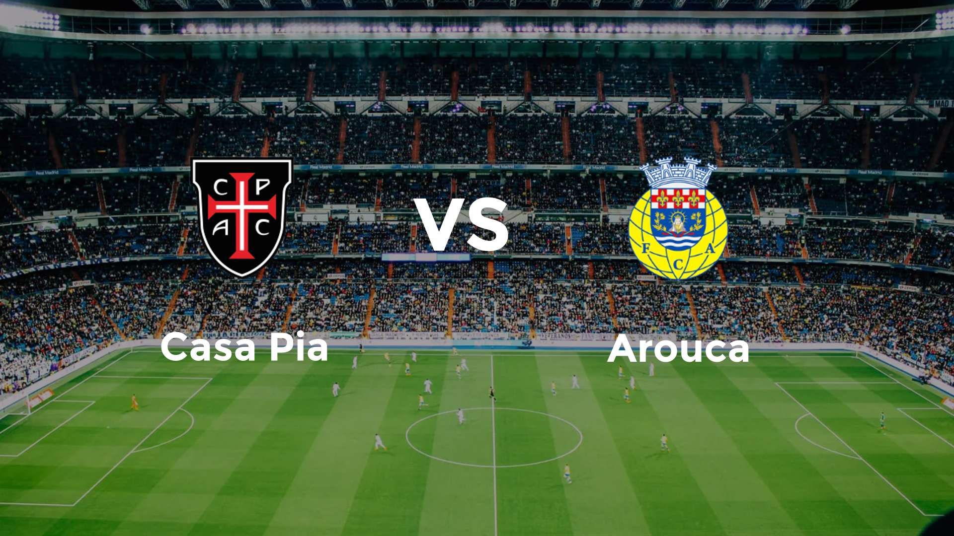 Casa Pia vs Arouca