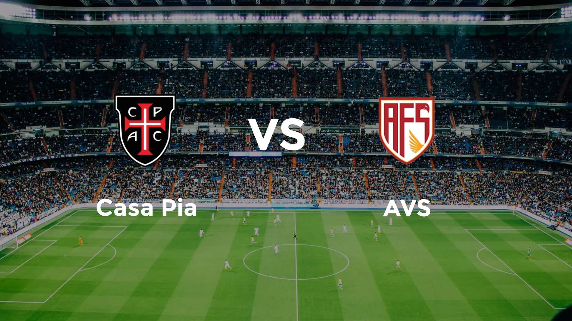 Casa Pia vs AVS