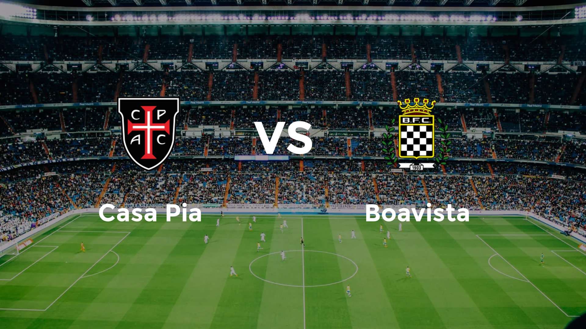 Casa Pia vs Boavista