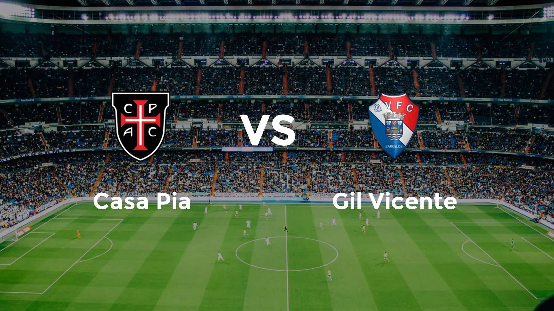 Casa Pia vs Gil Vicente