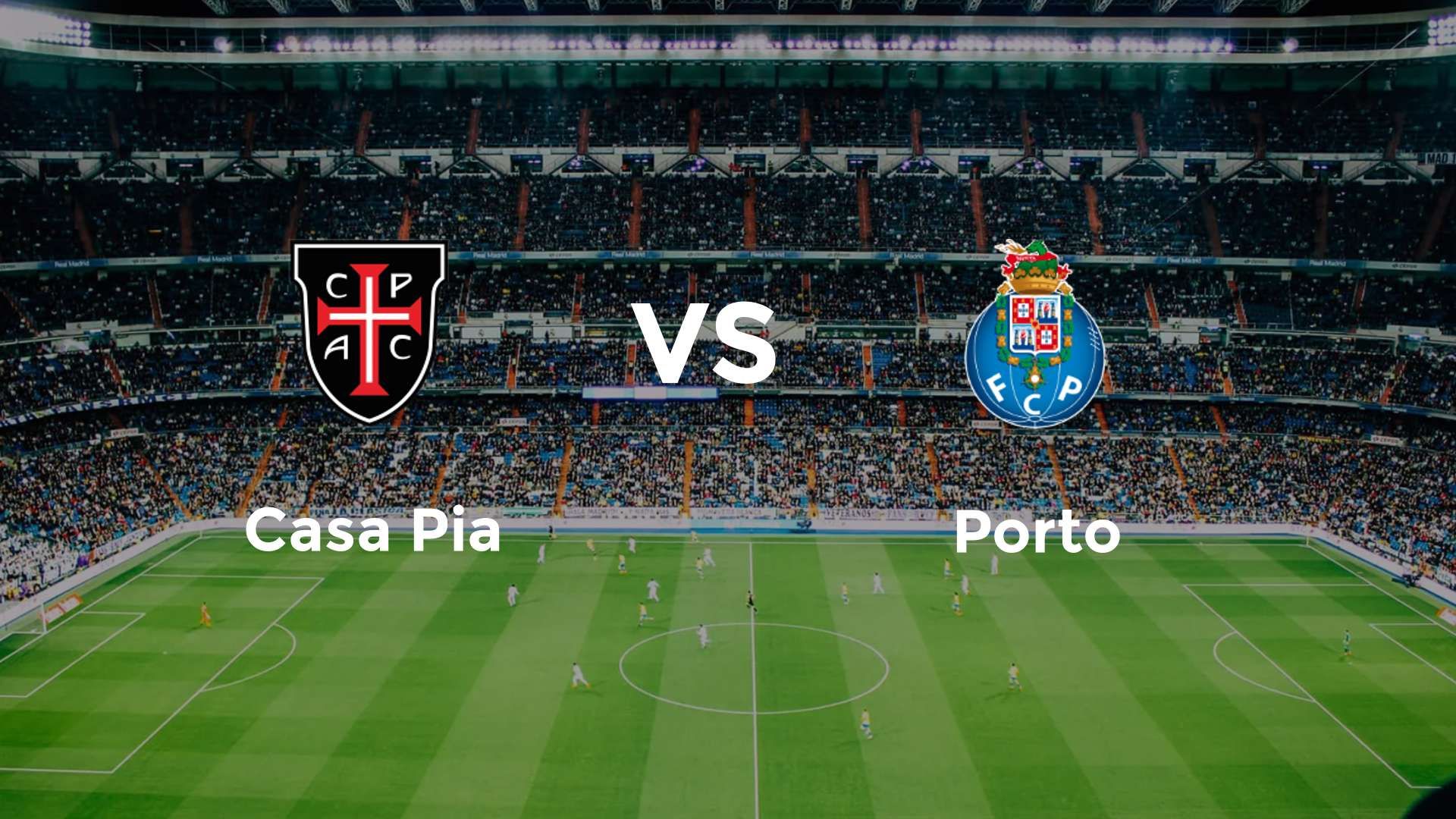 Casa Pia vs Porto