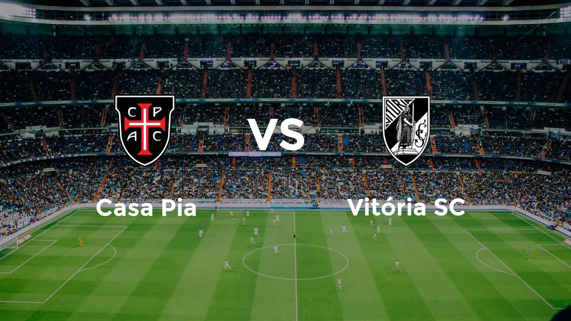 Casa Pia vs Vitória SC