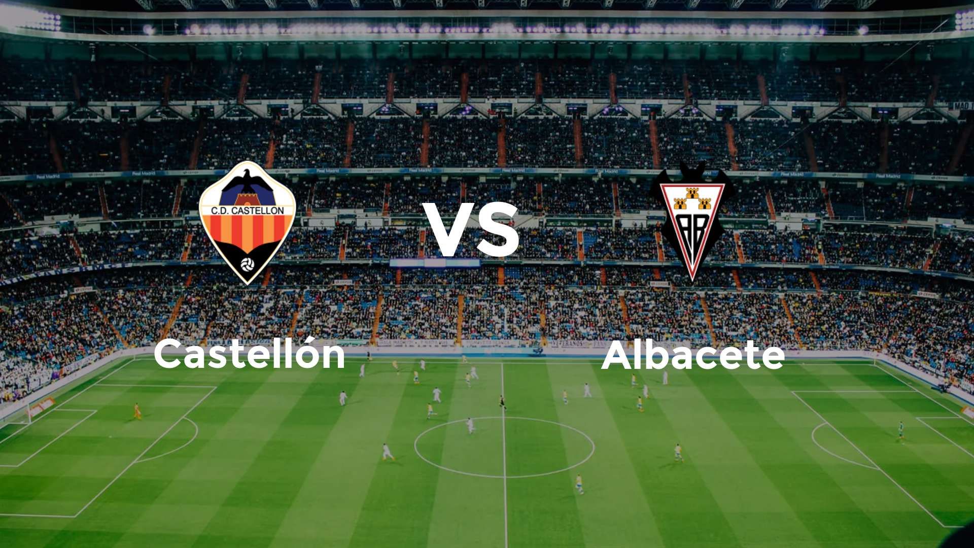 Castellón vs Albacete