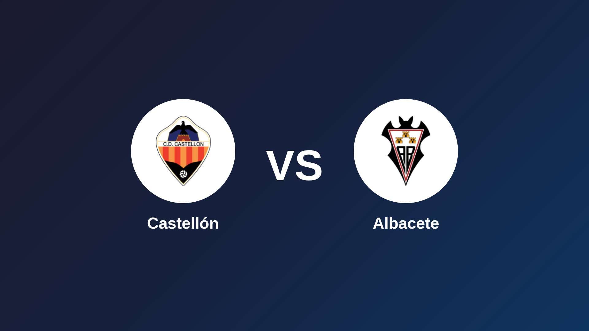 Castellón vs Albacete