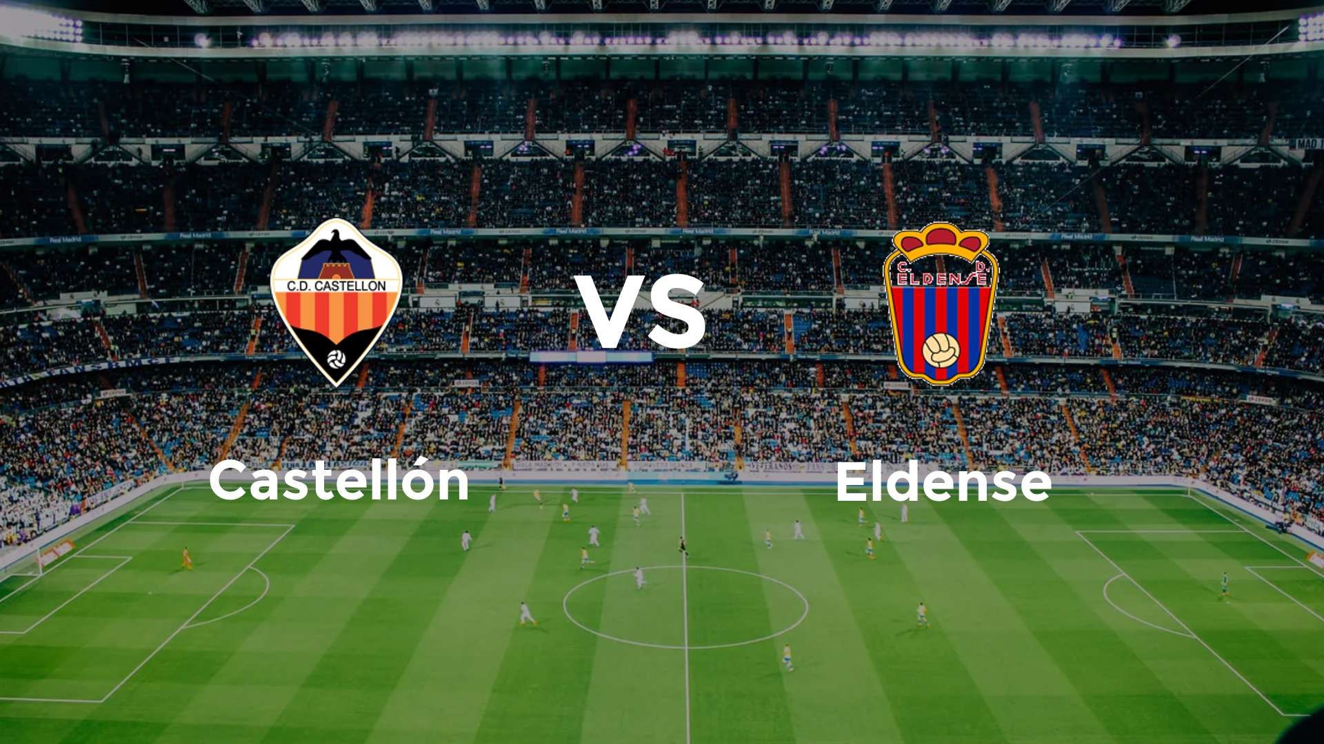Castellón vs Eldense