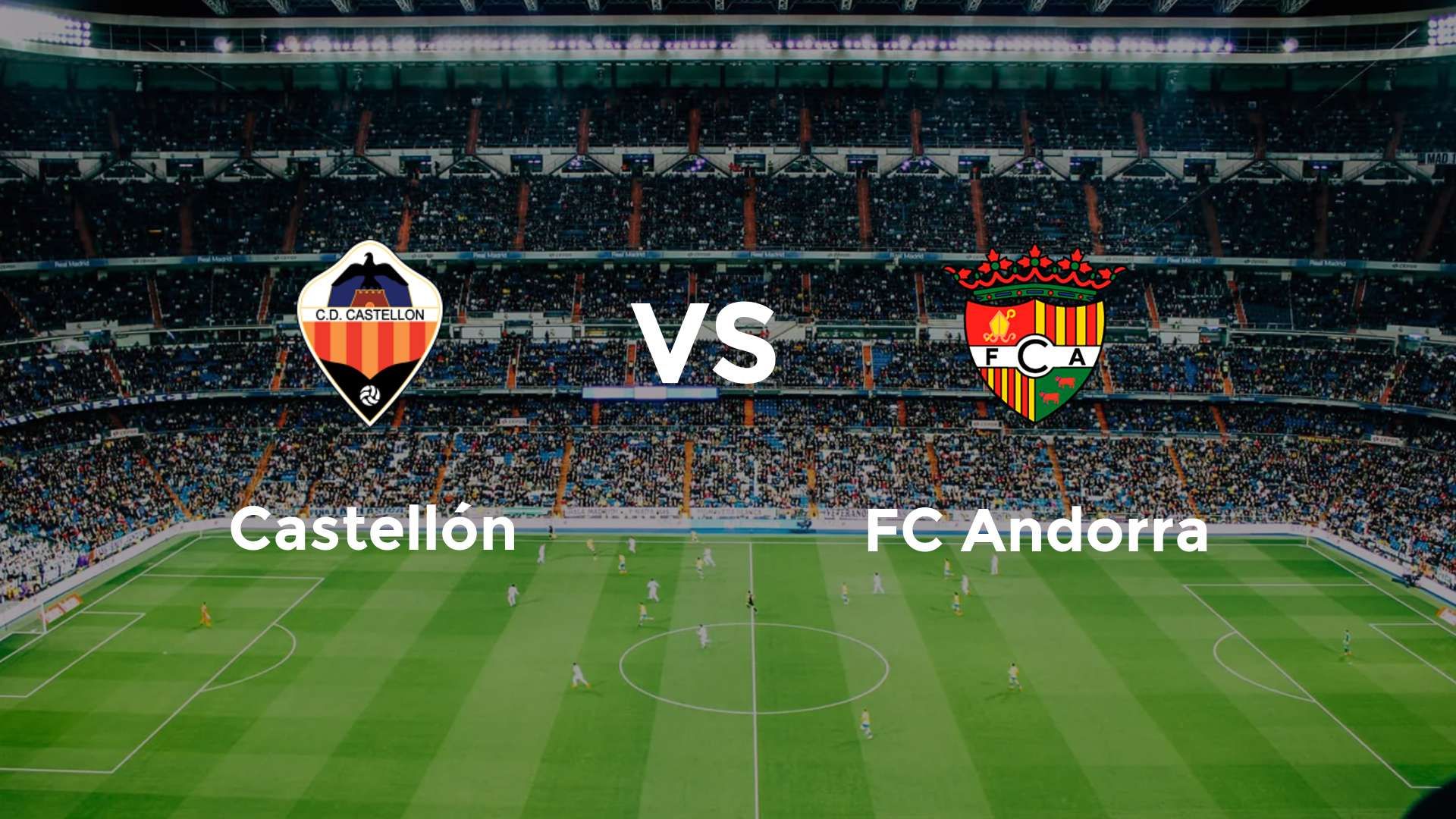 Castellón vs FC Andorra