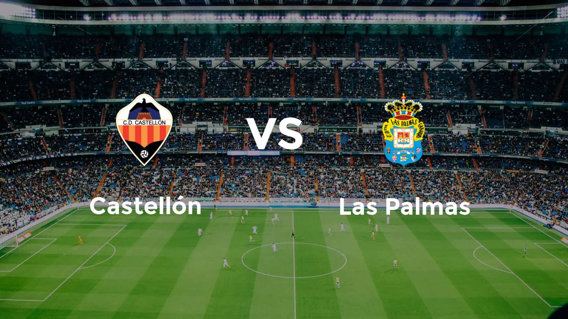 Castellón vs Las Palmas