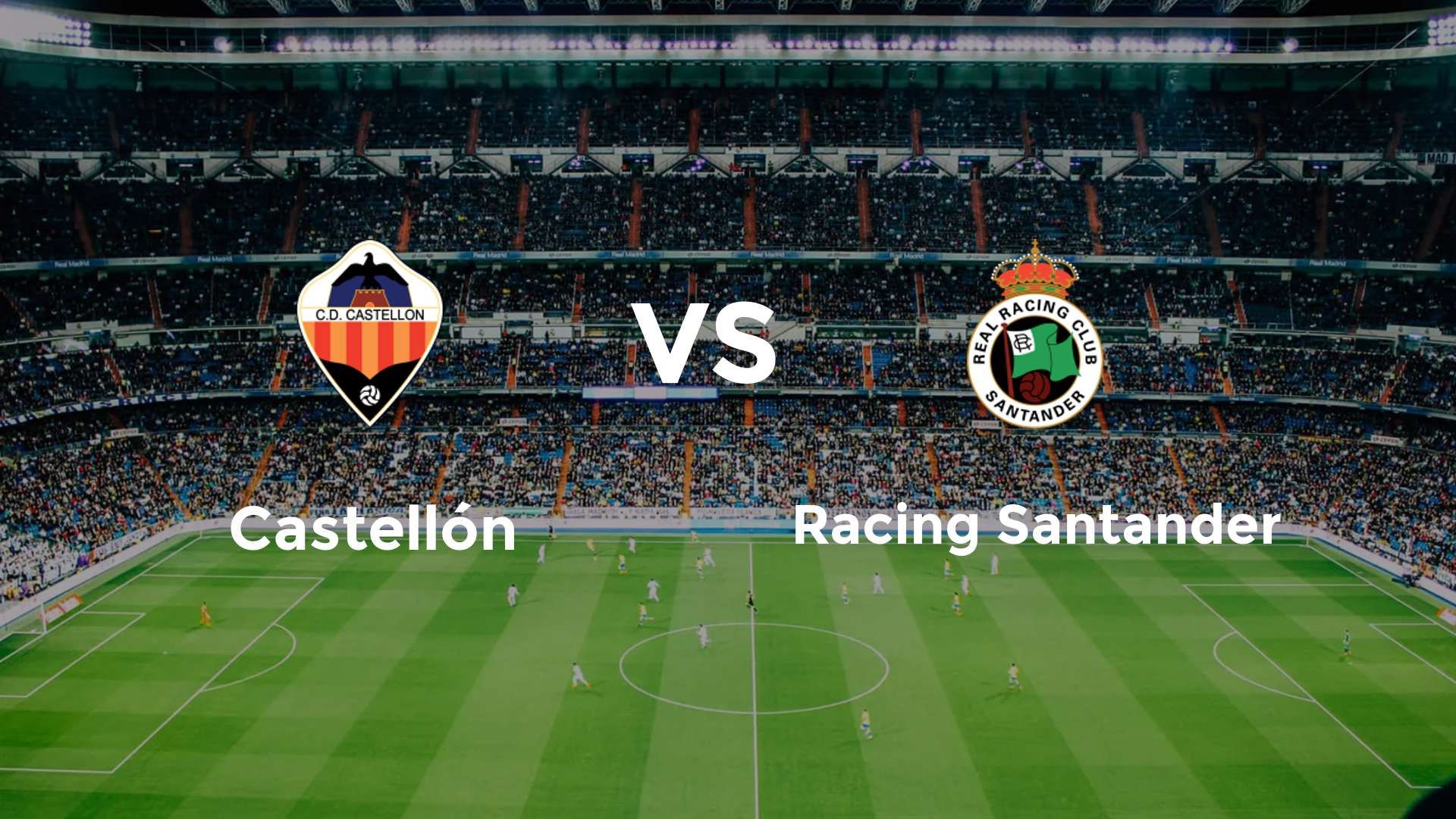 Castellón vs Racing Santander