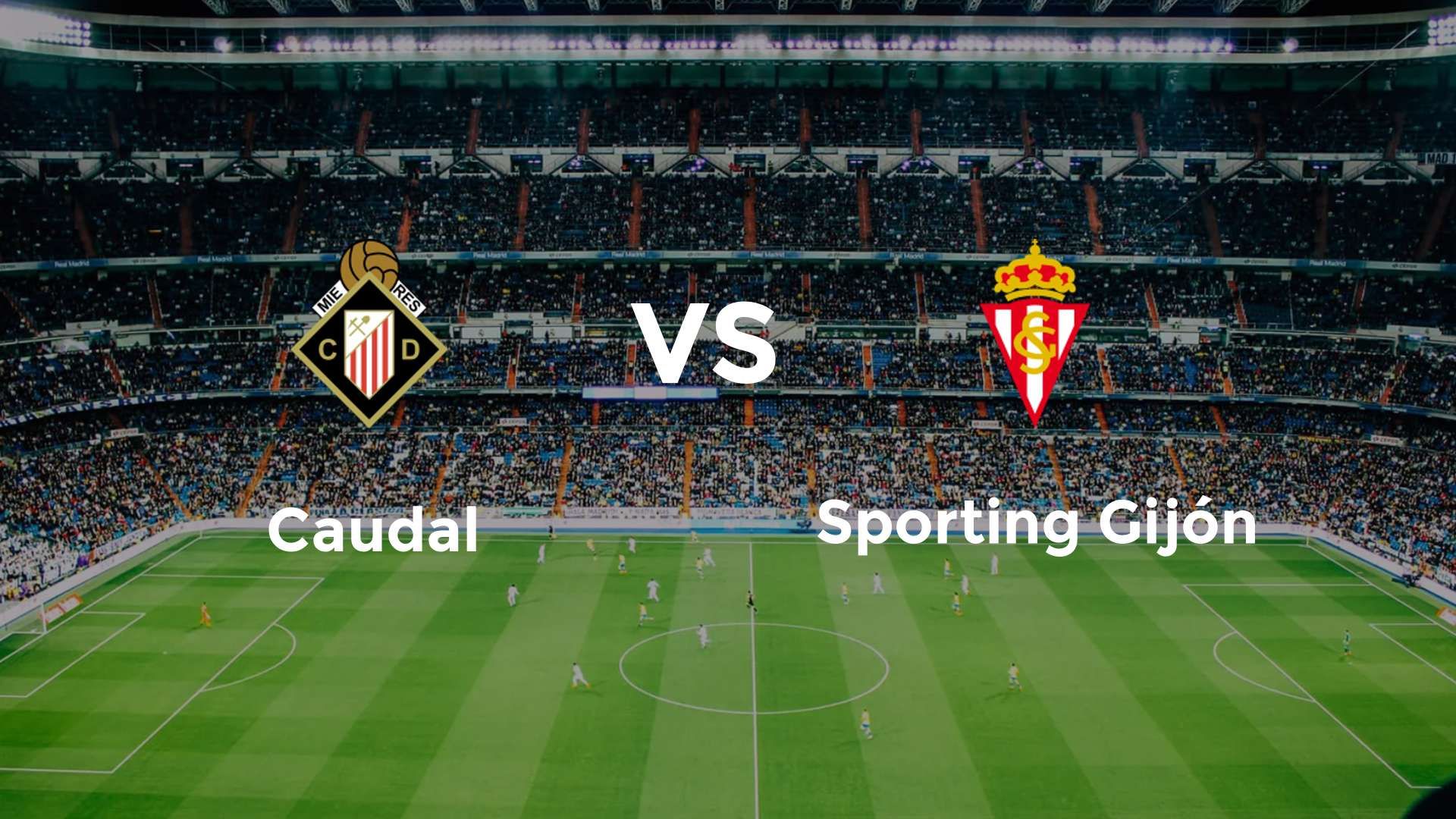 Caudal vs Sporting Gijón