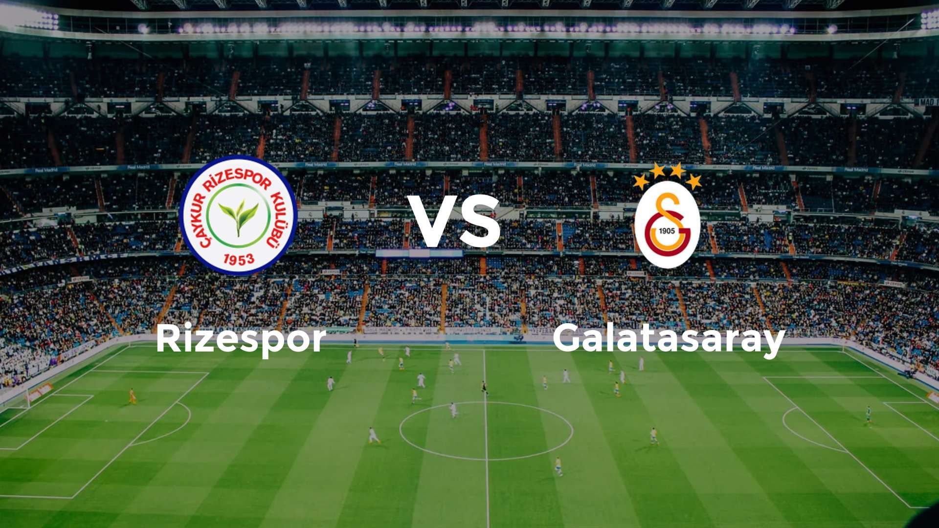 Rizespor vs Galatasaray