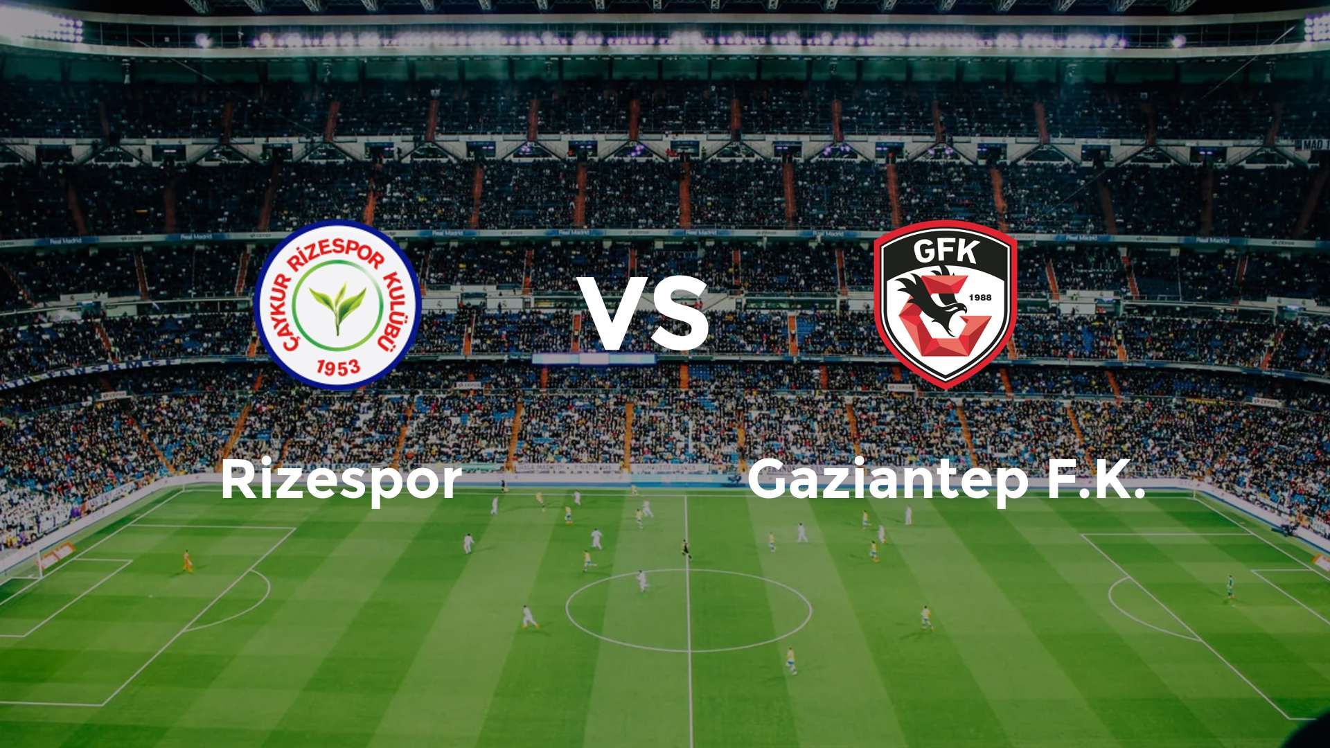 Rizespor vs Gaziantep F.K.