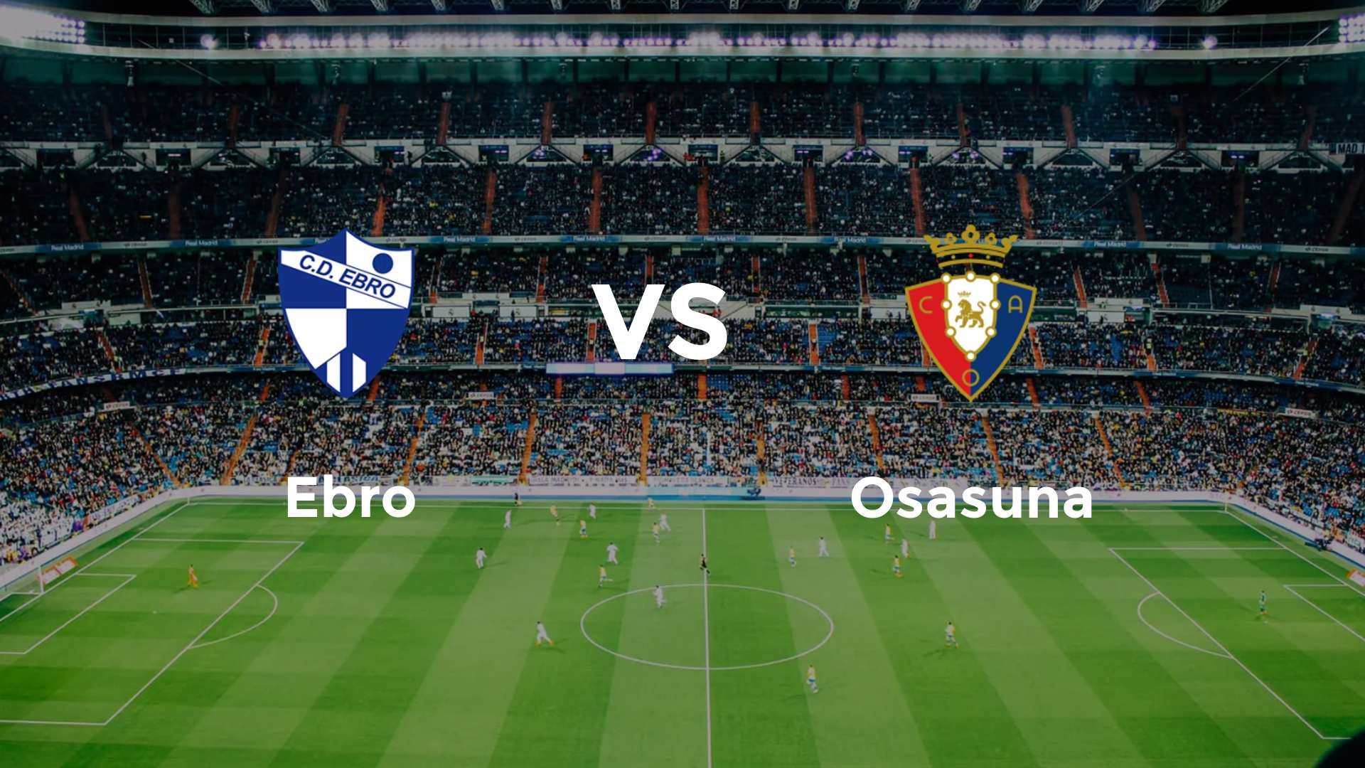CD Ebro vs Osasuna