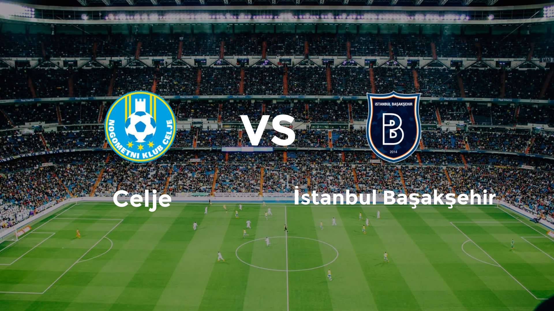 Celje vs İstanbul Başakşehir