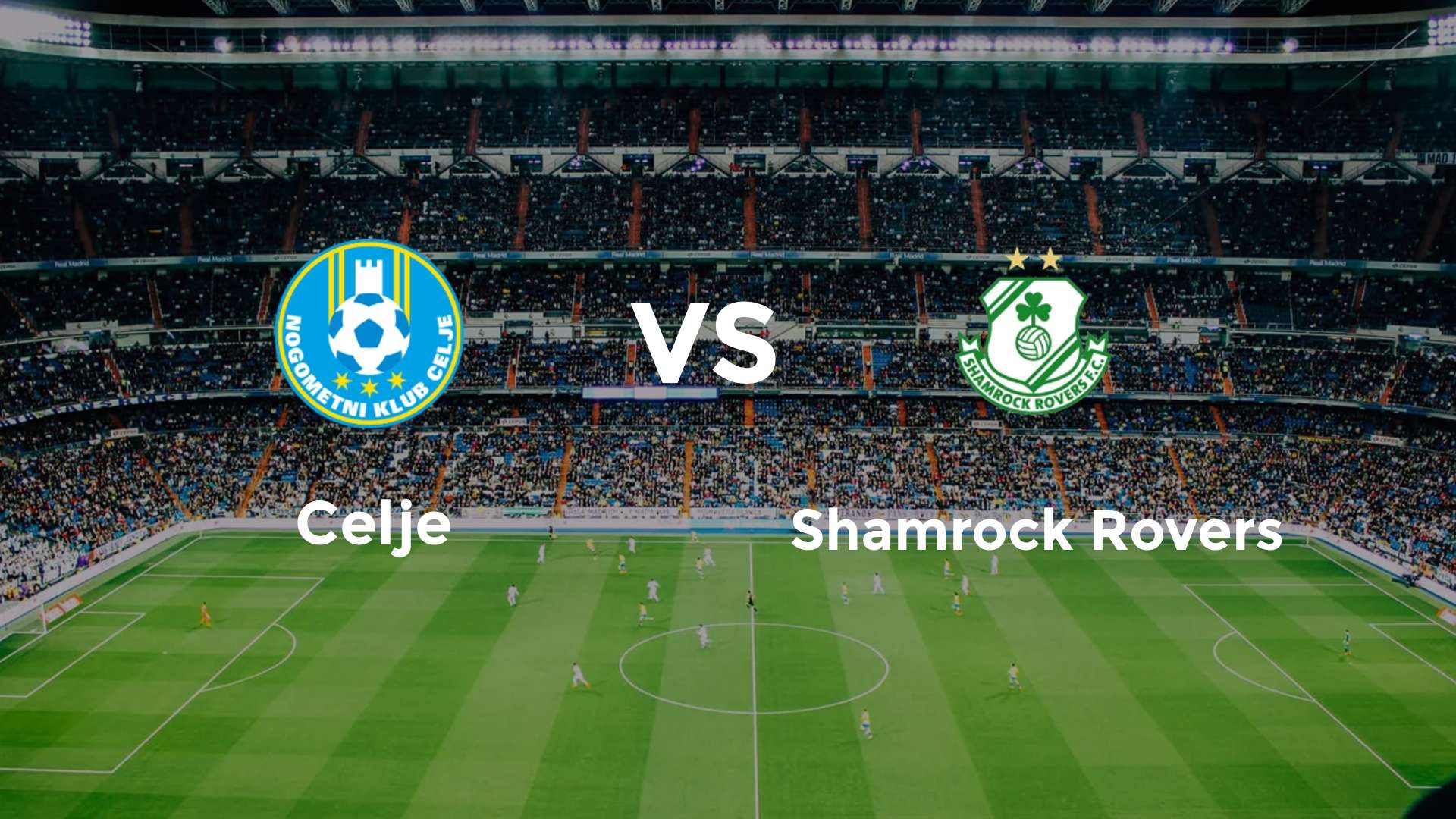 Celje vs Shamrock Rovers