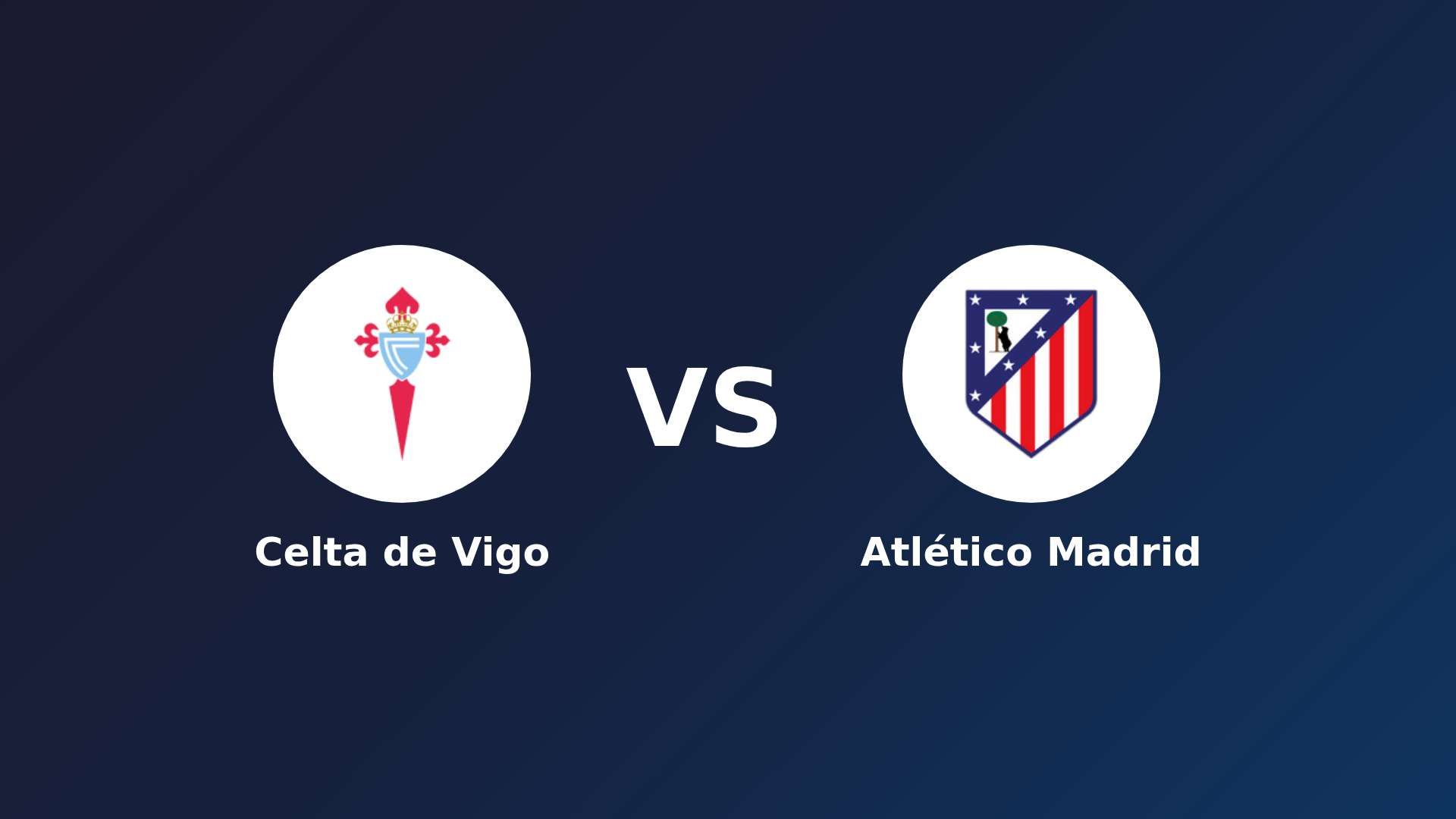Celta de Vigo vs Atlético de Madrid