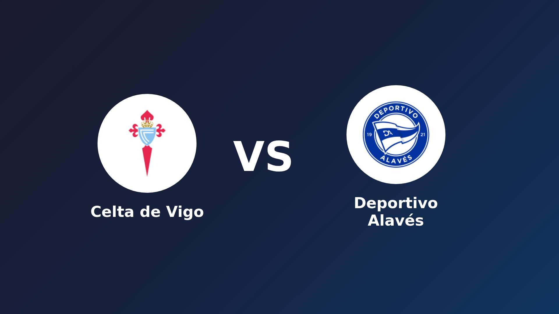 Celta de Vigo vs Deportivo Alavés