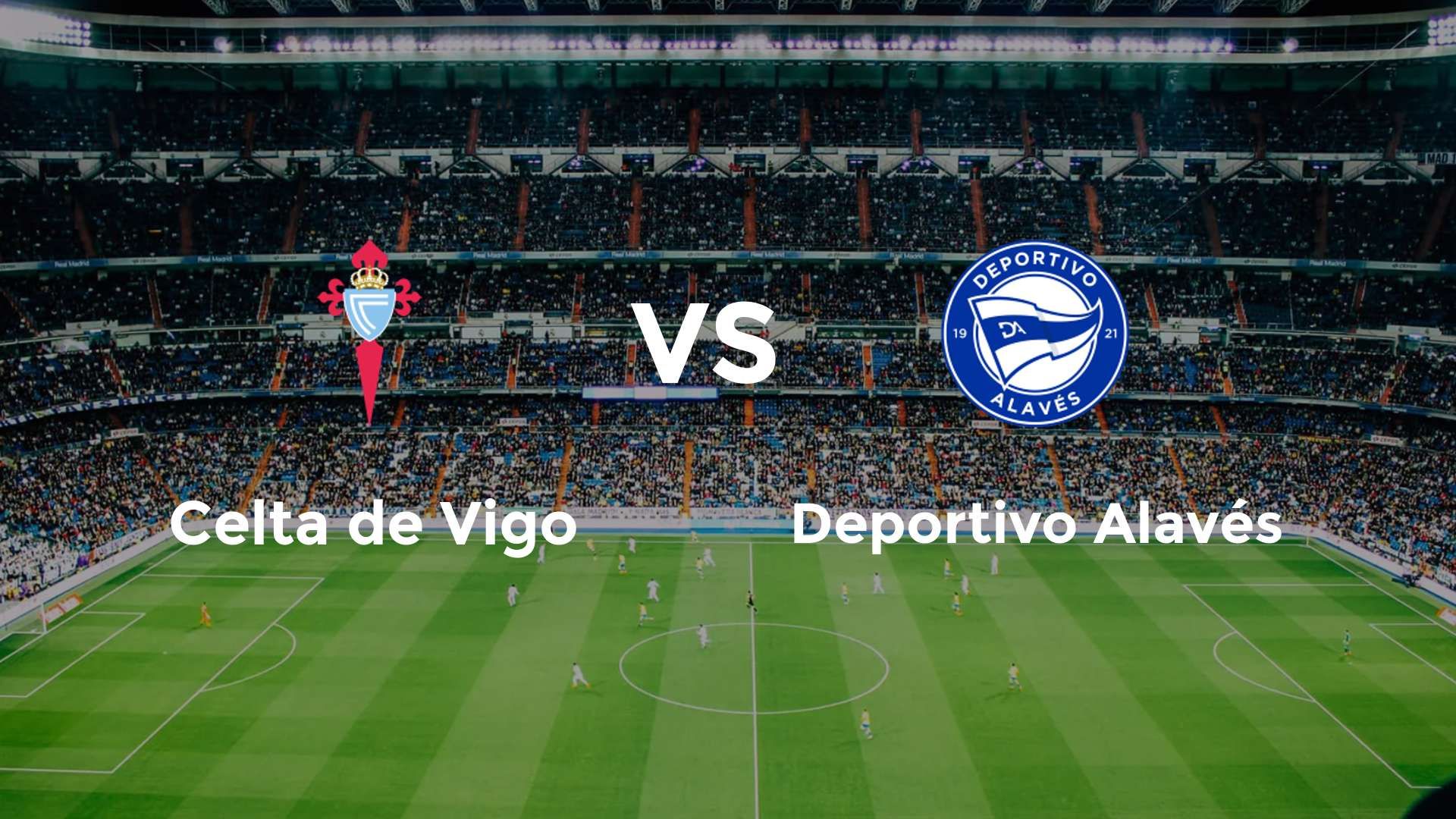 Celta de Vigo vs Deportivo Alavés