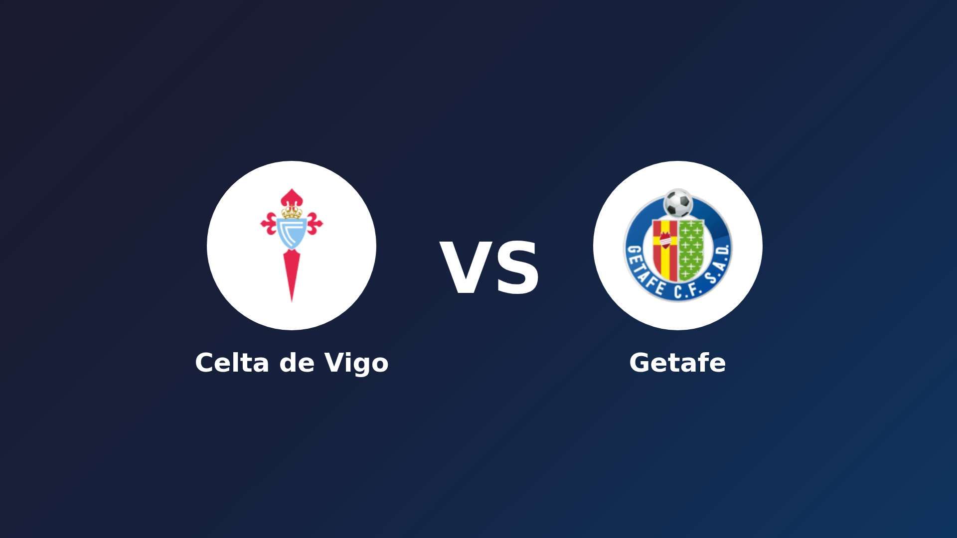 Celta de Vigo vs Getafe