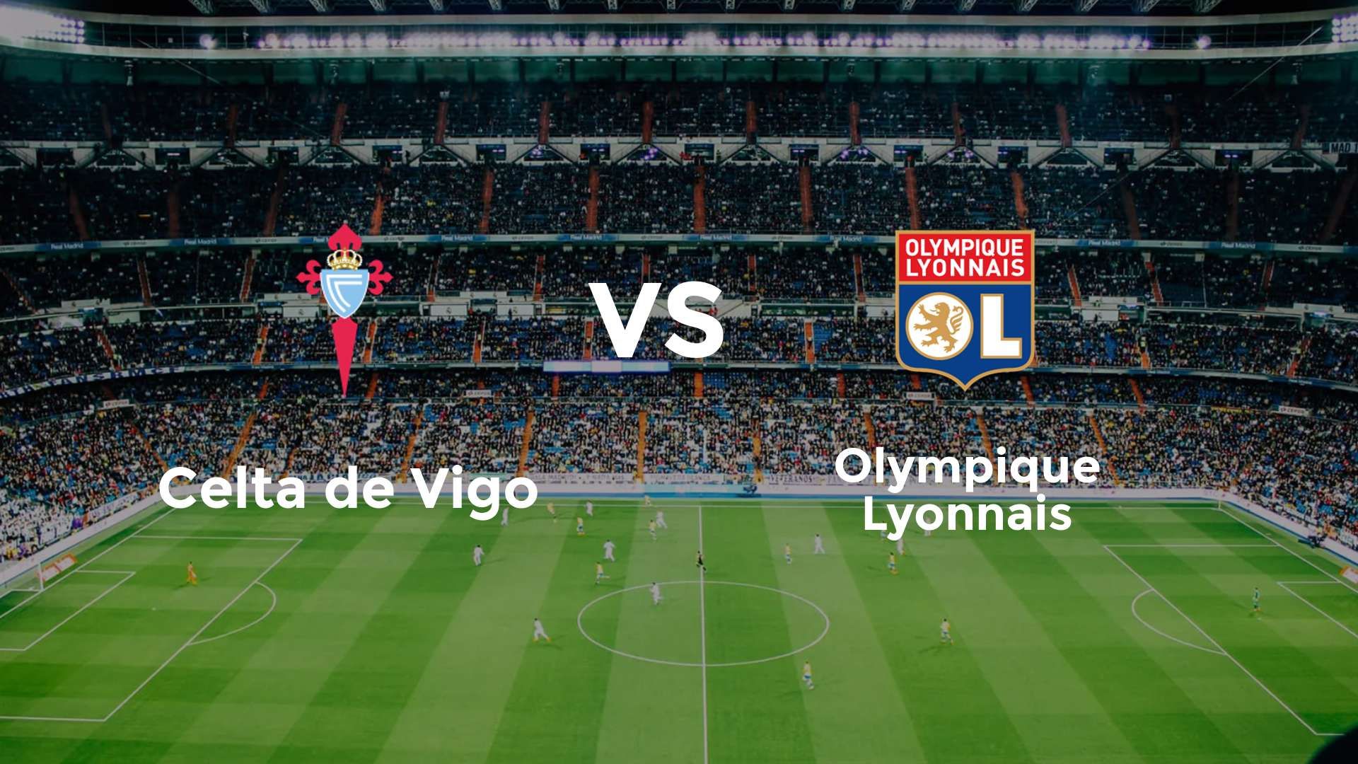 Celta de Vigo vs Olympique Lyonnais