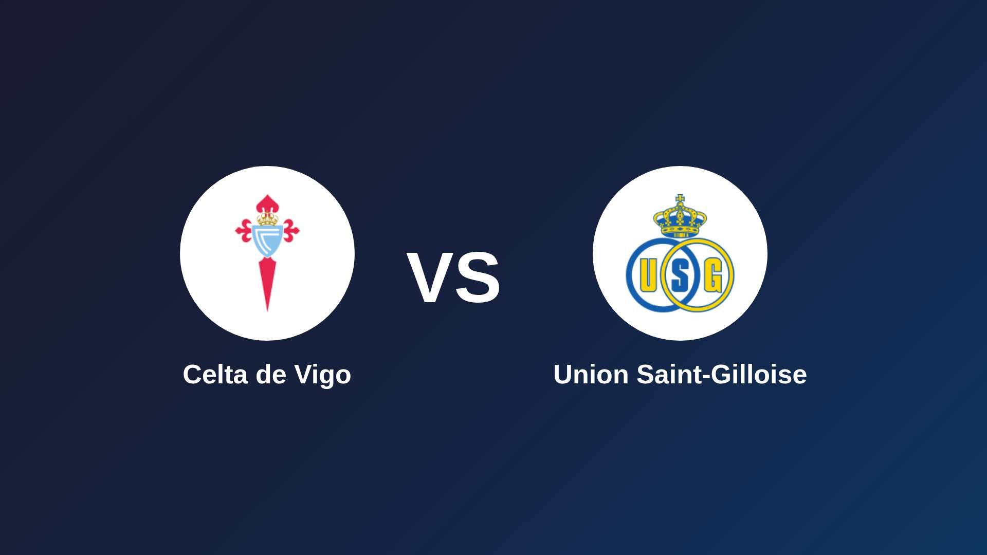 Celta de Vigo vs Union Saint-Gilloise