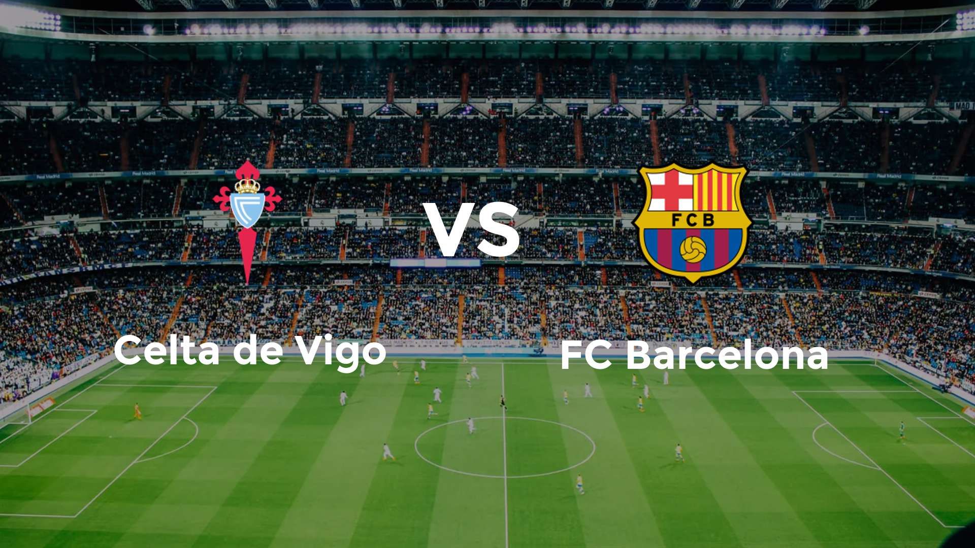 Celta de Vigo vs FC Barcelona