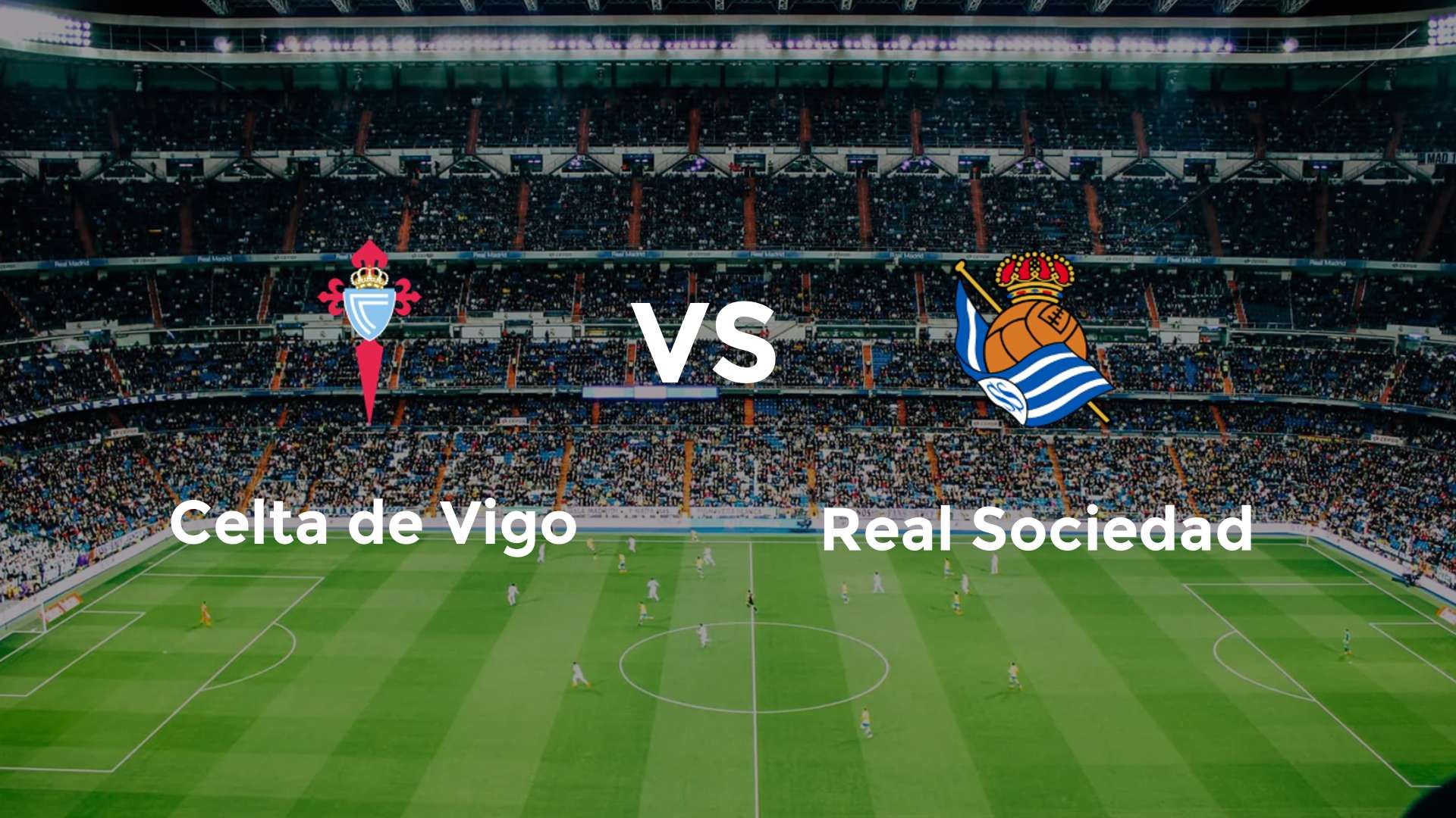Celta de Vigo vs Real Sociedad