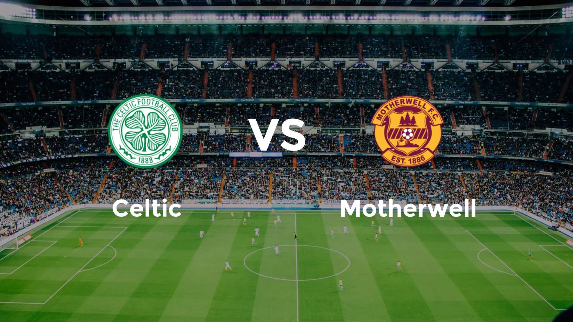 Celtic vs Motherwell