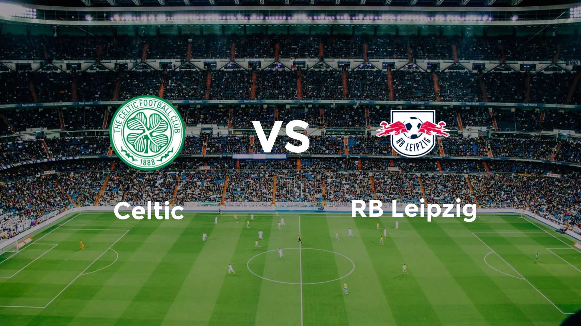 Celtic vs RB Leipzig