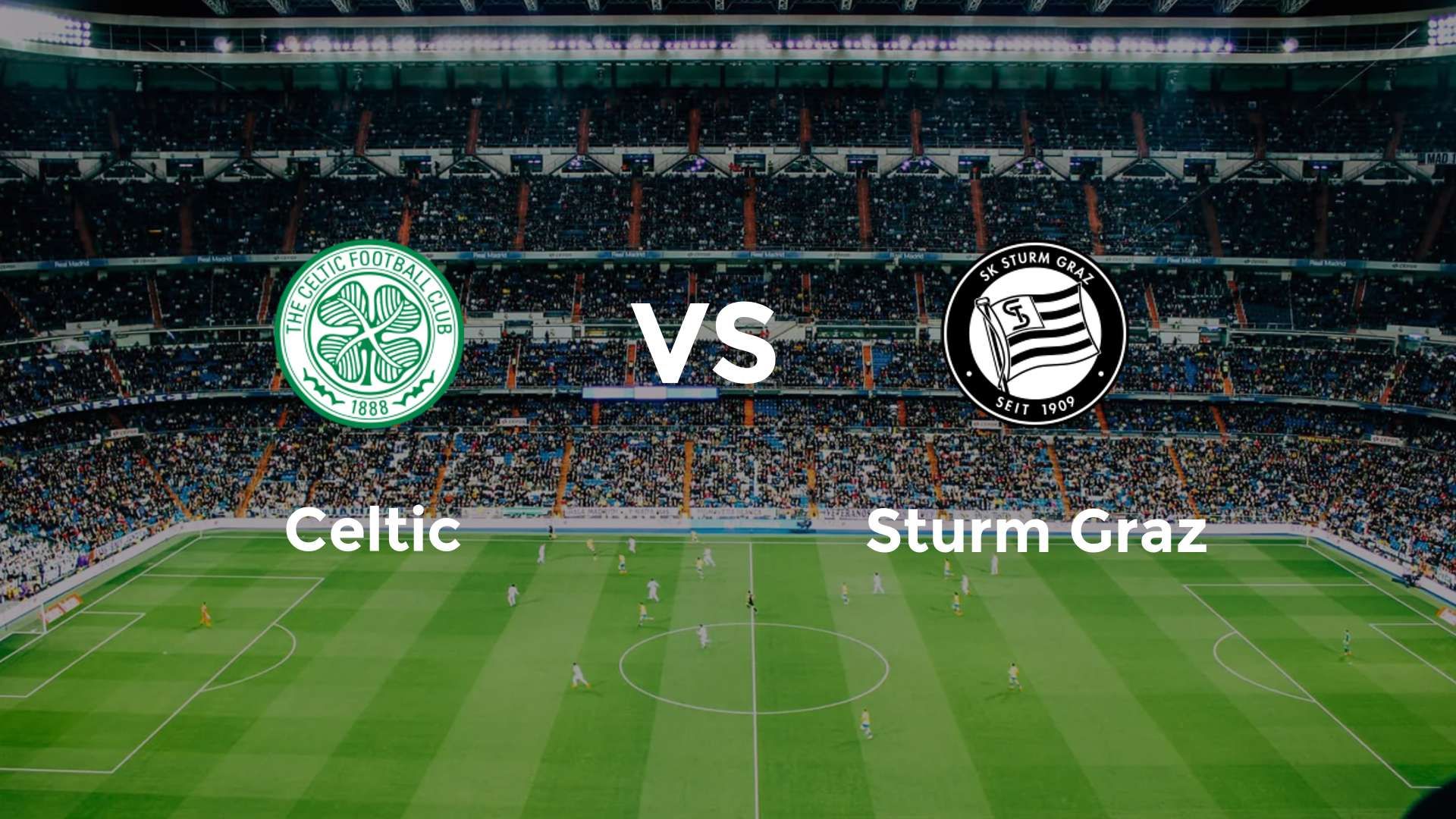 Celtic vs Sturm Graz